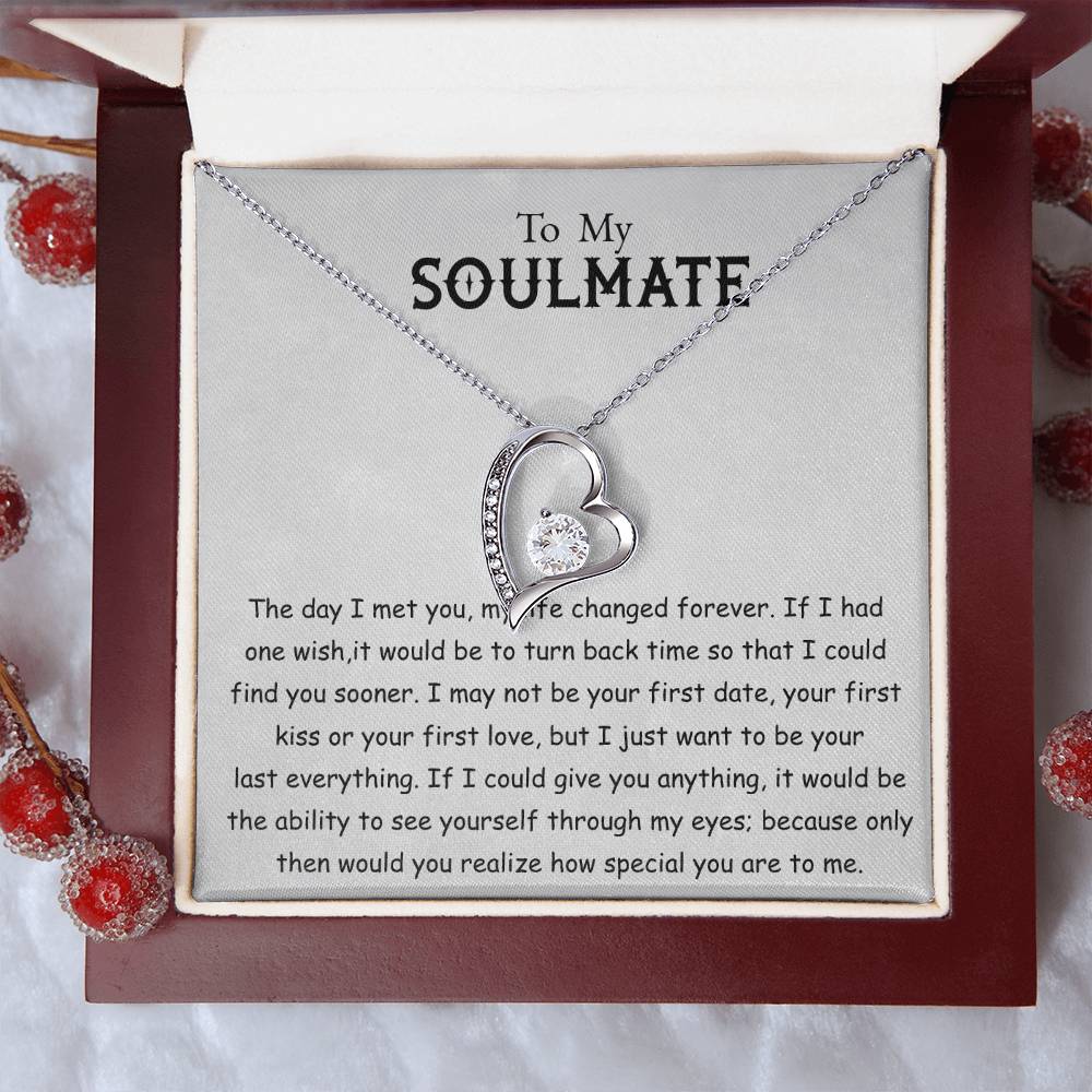 To My Soulmate Necklace, My Life Changed Forever Love Necklace