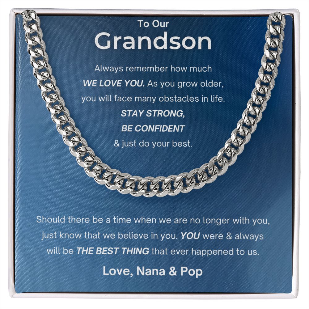 To Our Grandson Stay Strong Cuban Link Chain