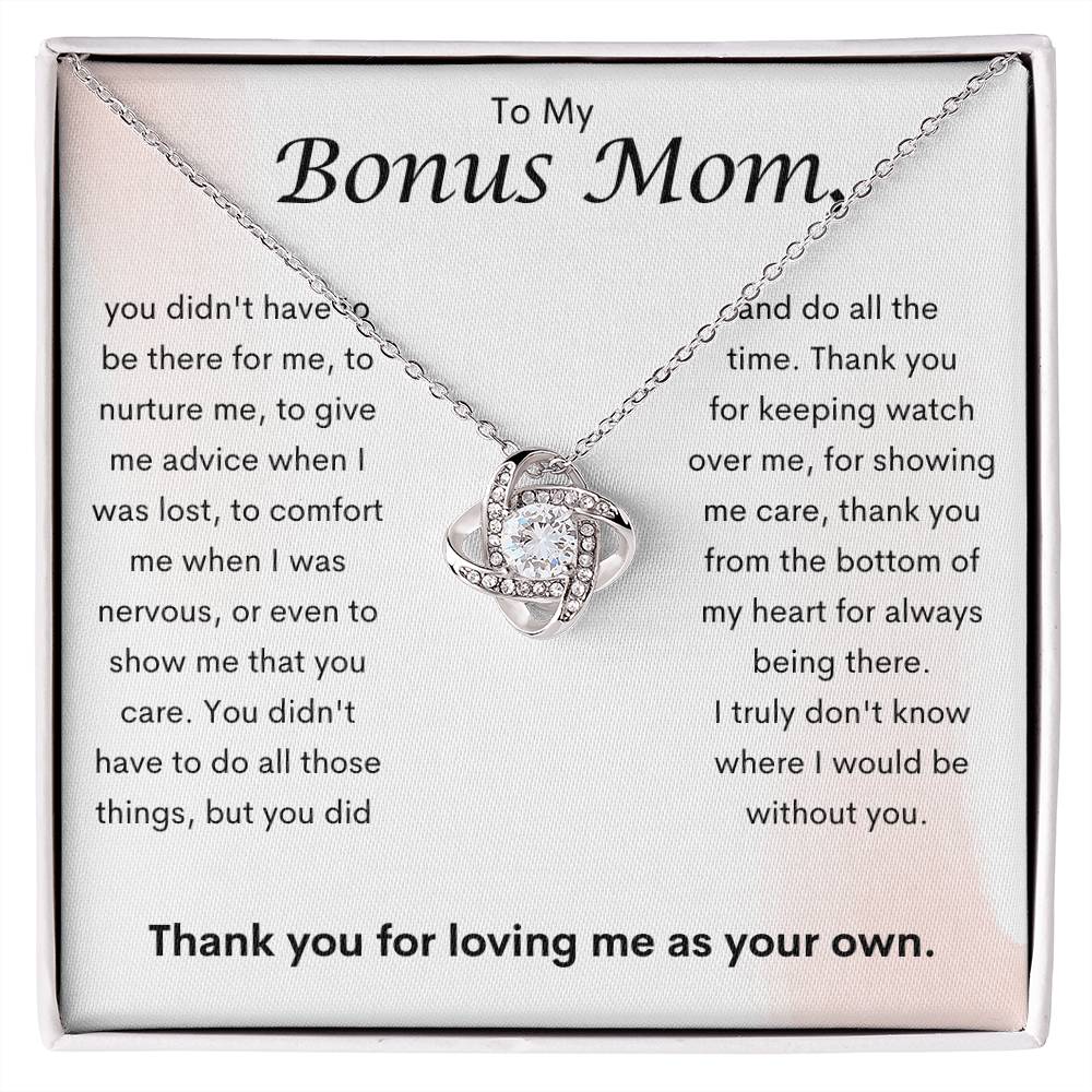 To My Bonus Mom - Showing Me Care Love Knot