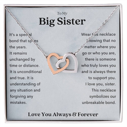 To My Big Sister, Unconditional Interlocking Hearts