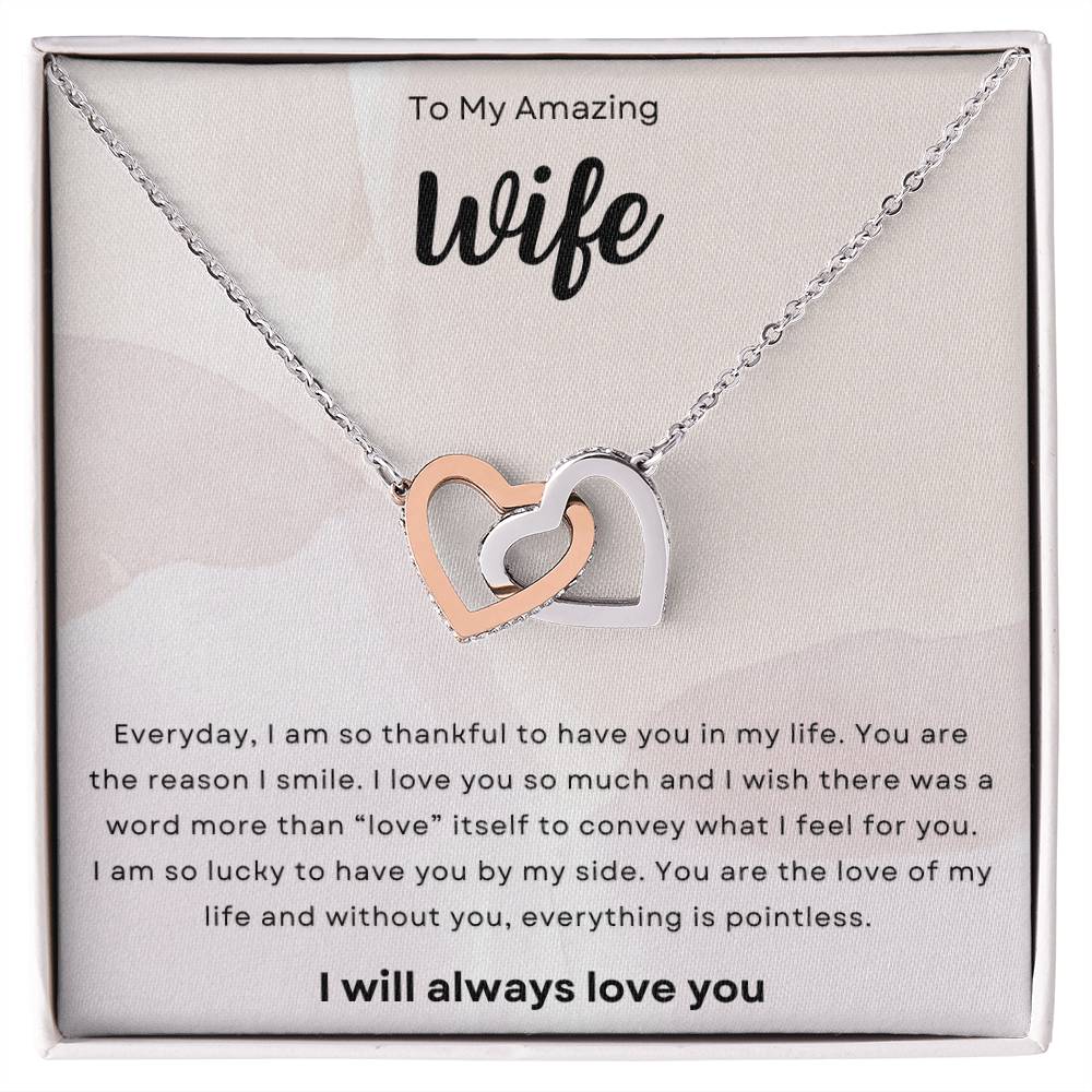 To My Amazing Wife, I Am So Thankful Interlocking Hearts Necklace