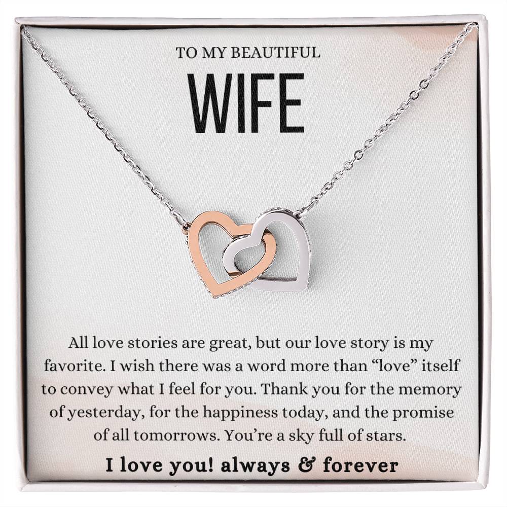 To My Beautiful Wife, Love Stories Are Great Interlocking Hearts Necklace