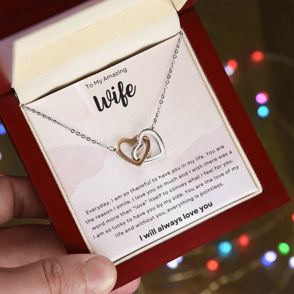 To My Amazing Wife, I Am So Thankful Interlocking Hearts Necklace