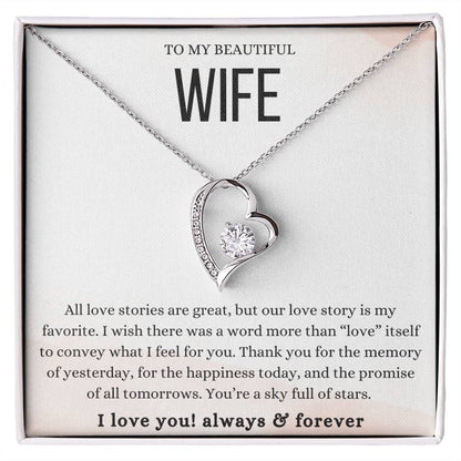 To My Beautiful Wife, Love Stories Are Great Forever Love Necklace