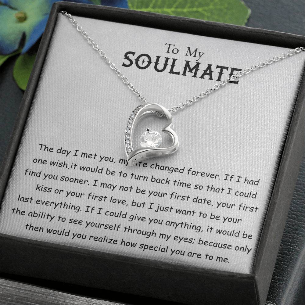 To My Soulmate Necklace, My Life Changed Forever Love Necklace