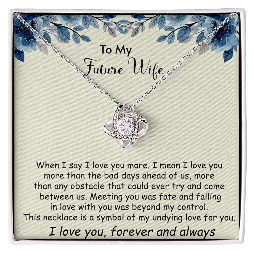 Gifts To My Future Wife Necklace Future Wife Gifts Love Knot Necklaces for Women on Christmas Valentines Mothers Day Anniversary Birthday Fiance Bride Girlfriend Pendant Jewelry From Boyfriend Groom