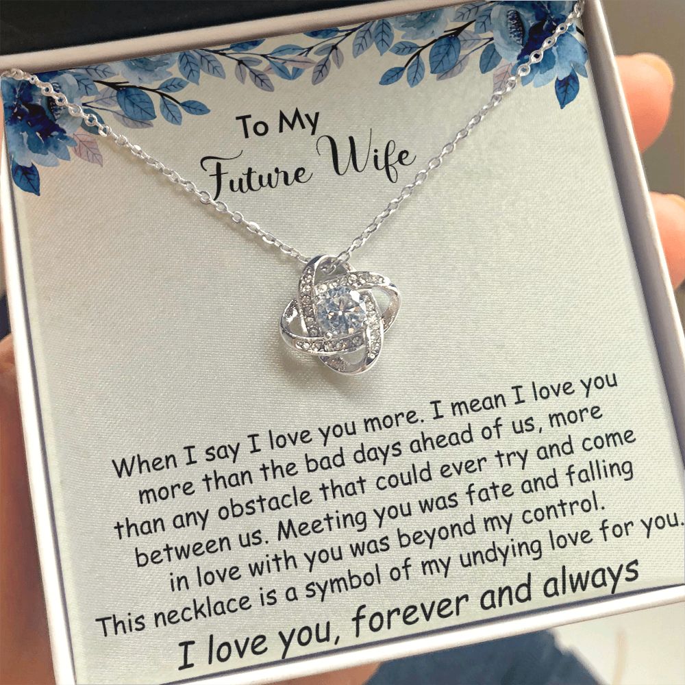 Gifts To My Future Wife Necklace Future Wife Gifts Love Knot Necklaces for Women on Christmas Valentines Mothers Day Anniversary Birthday Fiance Bride Girlfriend Pendant Jewelry From Boyfriend Groom