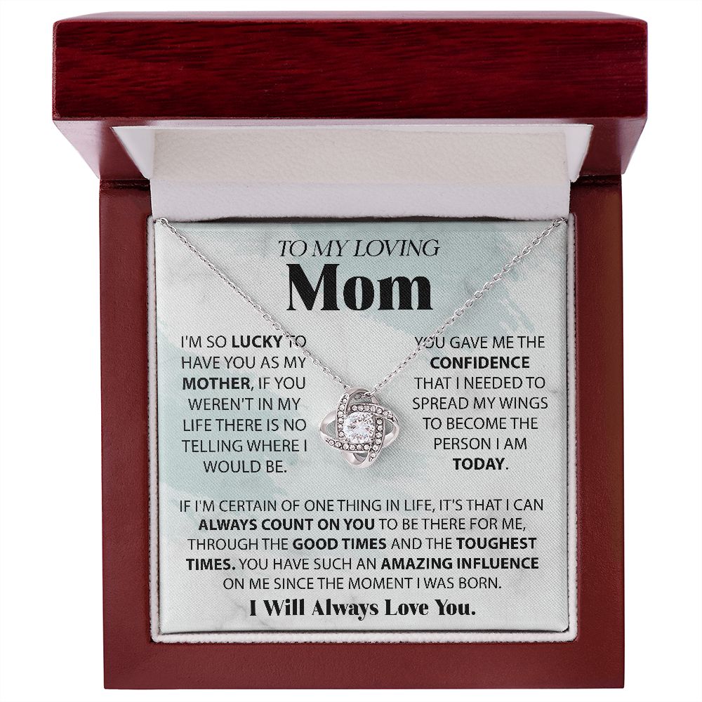 To My Loving Mom - Lucky To Have You Love Knot Necklace