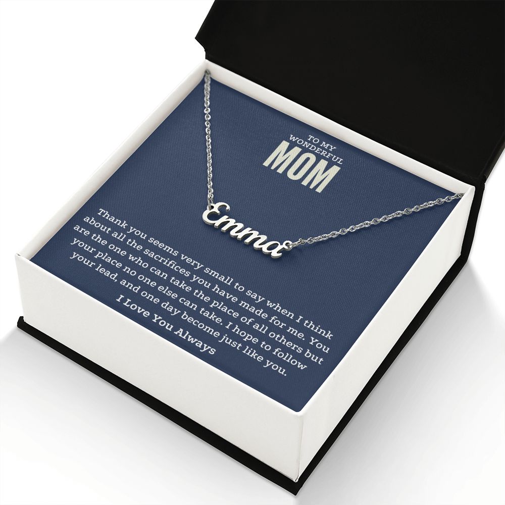 To My Mom All The Sacrifices Custom Name Necklace