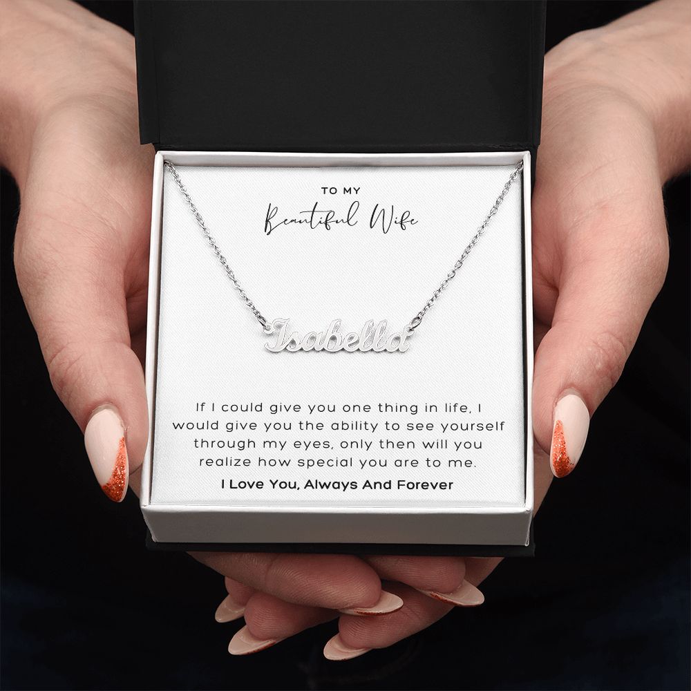 To My Beautiful Wife How Special You Are Custom Name Necklace With Message Card