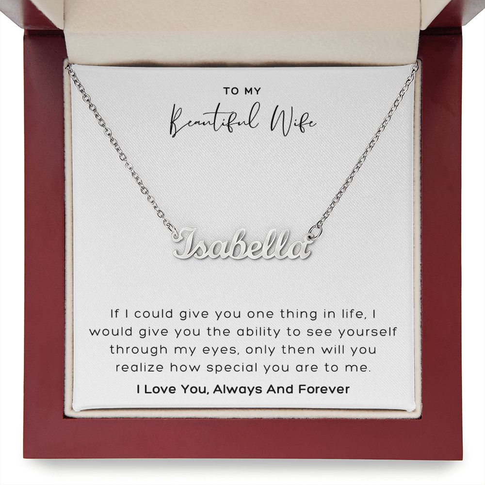 To My Beautiful Wife How Special You Are Custom Name Necklace With Message Card