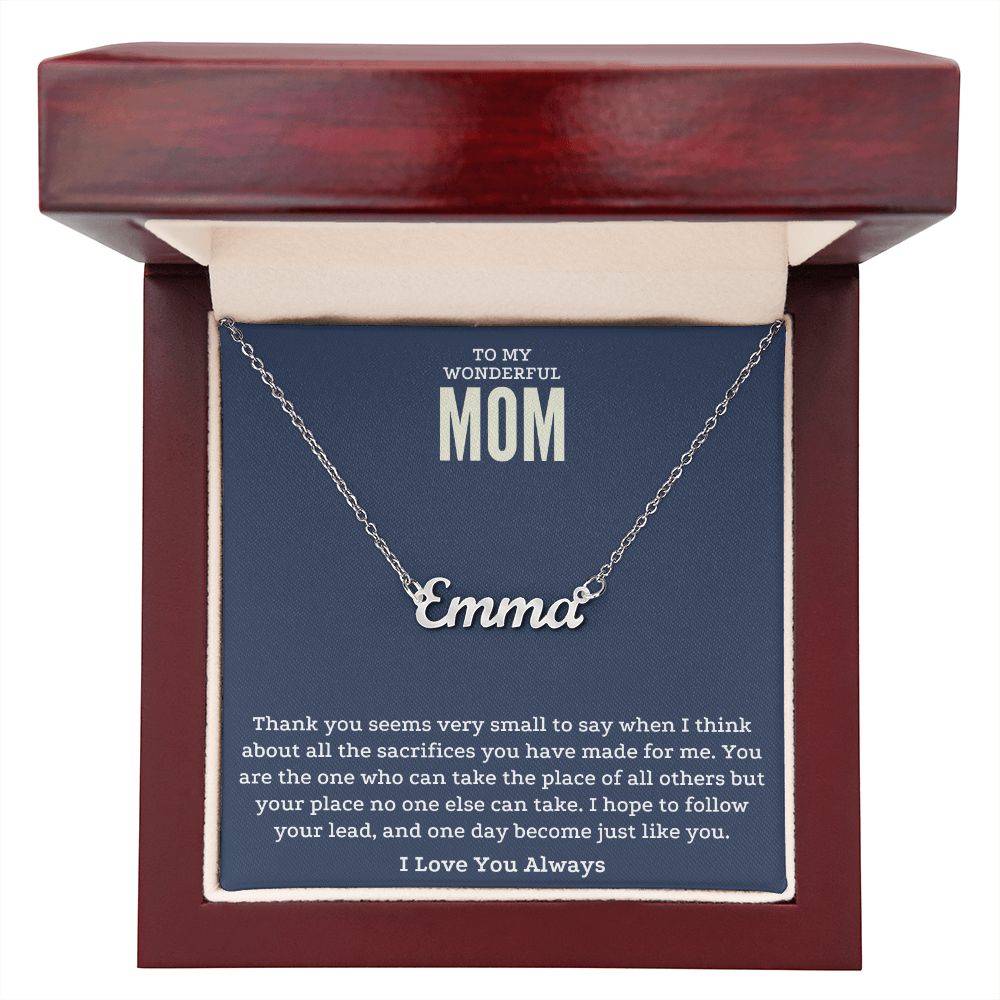 To My Mom All The Sacrifices Custom Name Necklace