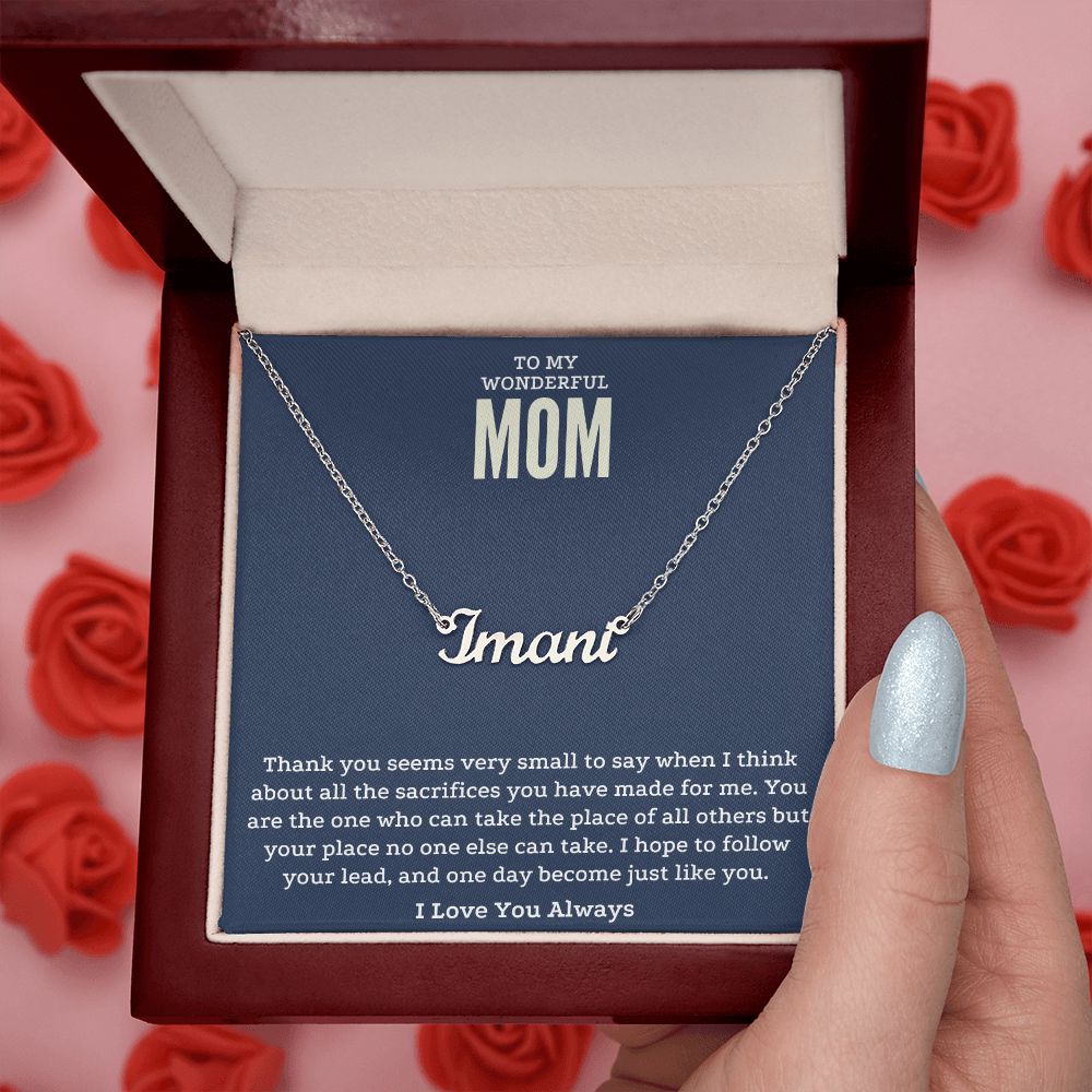 To My Mom All The Sacrifices Custom Name Necklace