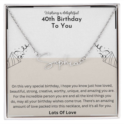 40th Birthday To You - Delightful Signature Name Necklace