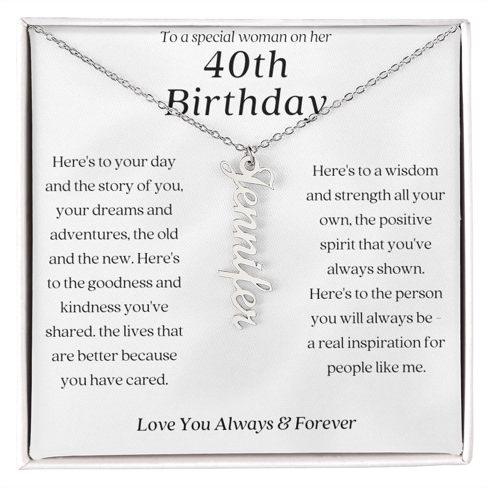 To A Special Woman On Her 40th Birthday Vertical Name Necklace