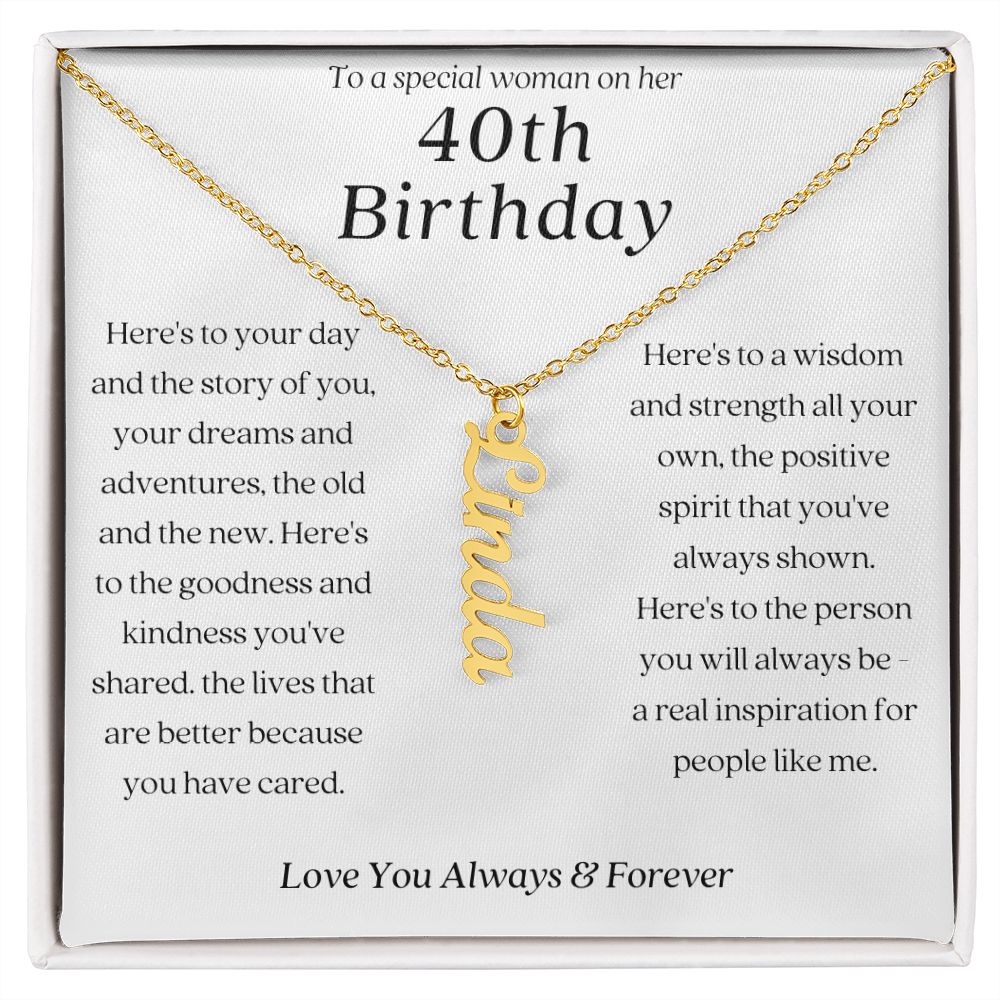 To A Special Woman On Her 40th Birthday Vertical Name Necklace