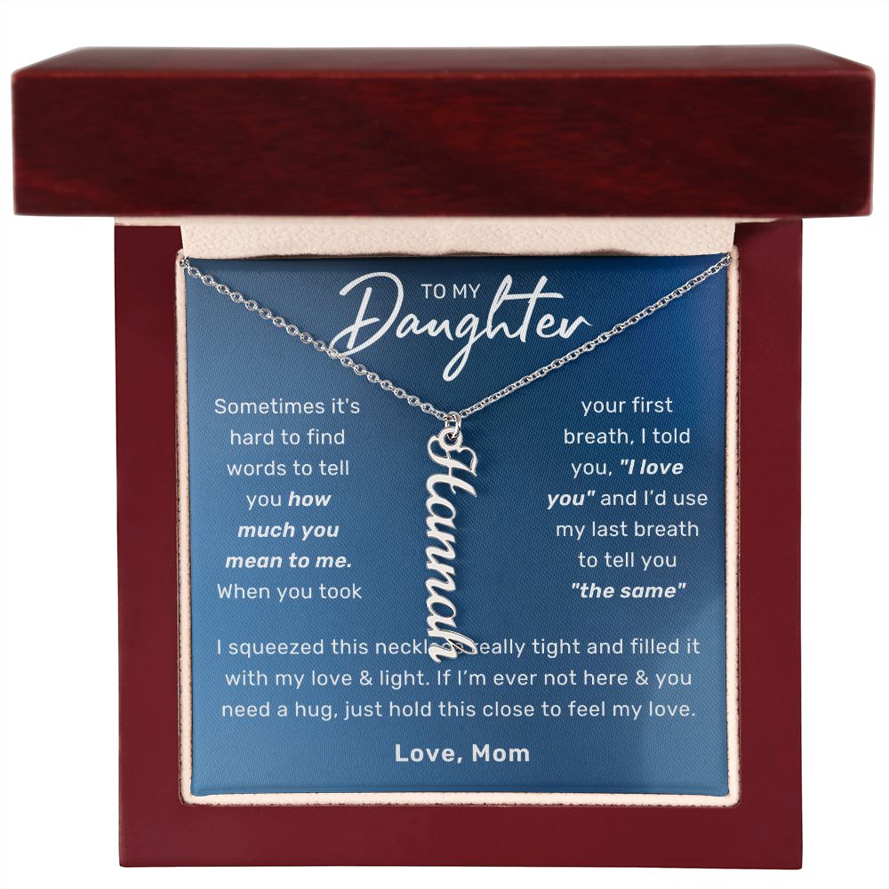 To My Beautiful Daughter Love Vertical Name Necklace