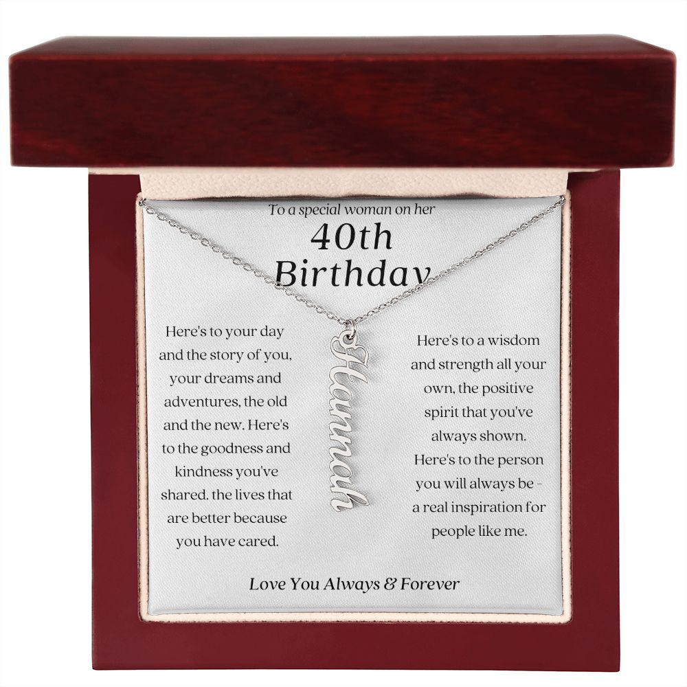 To A Special Woman On Her 40th Birthday Vertical Name Necklace