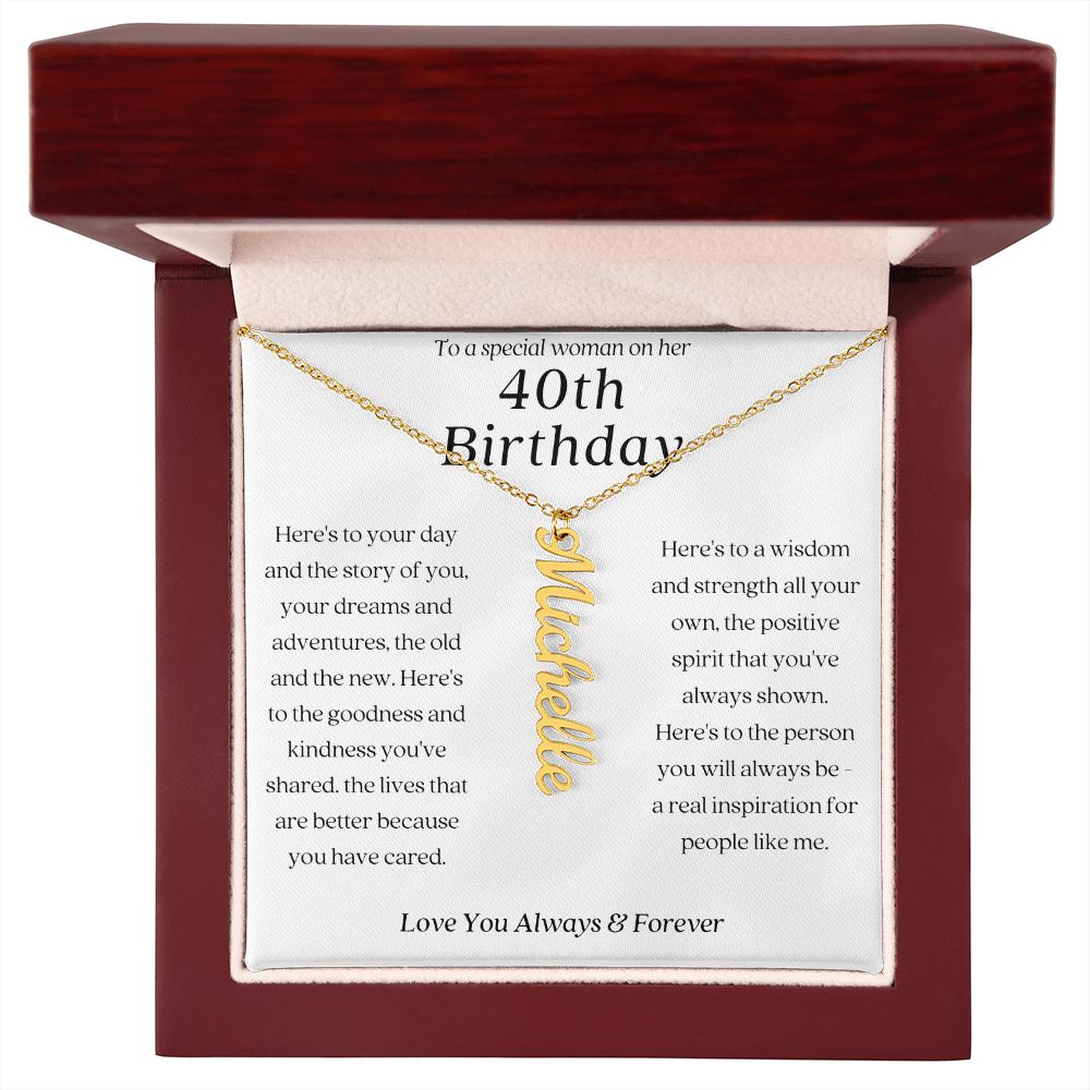 To A Special Woman On Her 40th Birthday Vertical Name Necklace