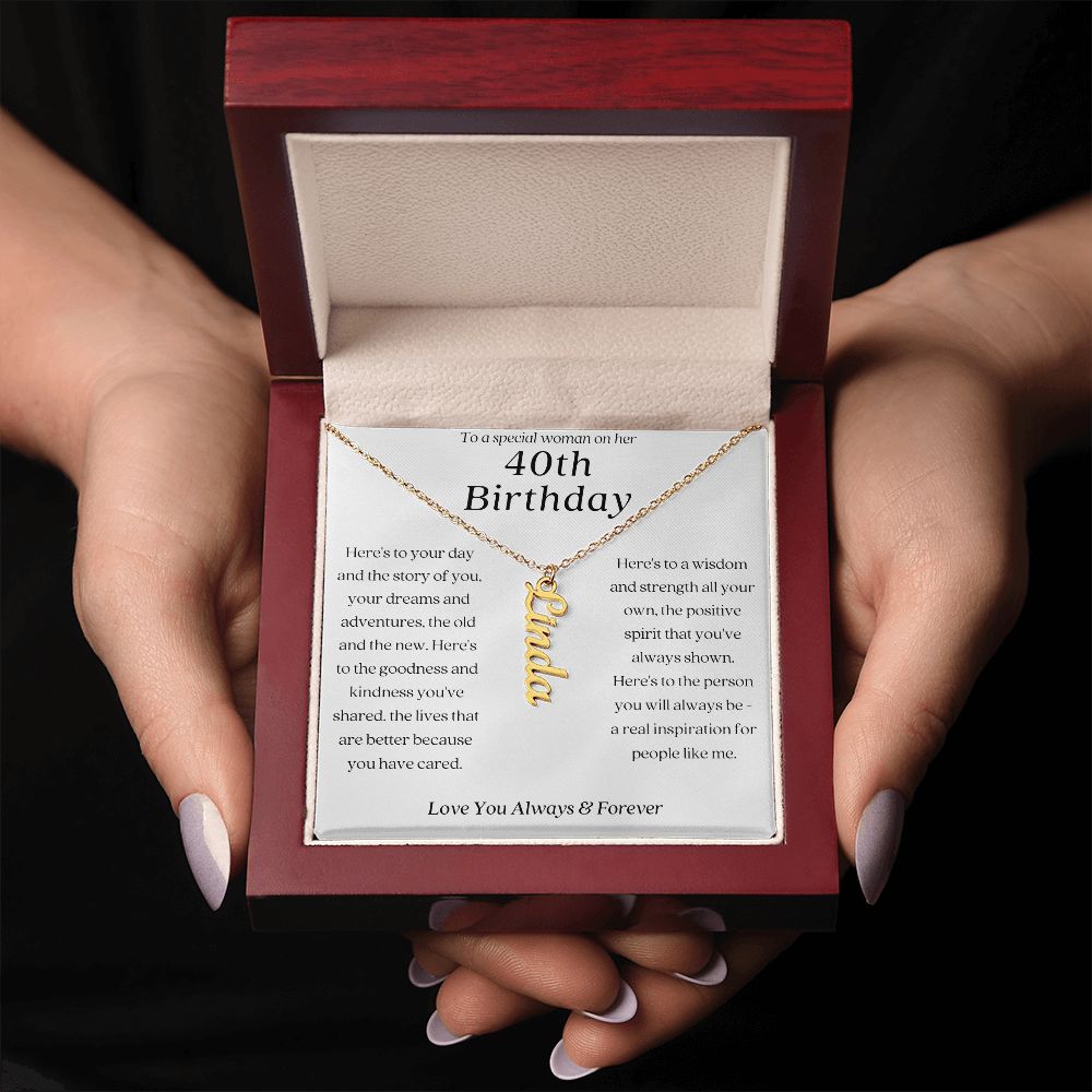 To A Special Woman On Her 40th Birthday Vertical Name Necklace