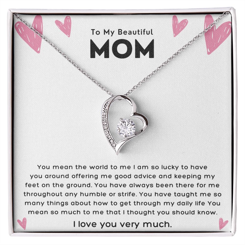 To My Beautiful Mom Been There Forever Love Necklace